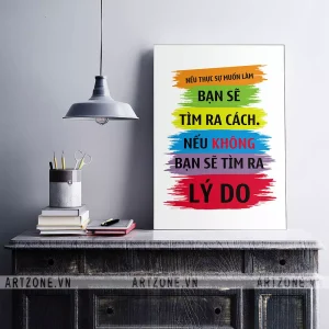 Tranh treo tường trang trí Văn phòng động lực Nếu thực sự muốn làm bạn sẽ tìm ra cách. Nếu không bạn sẽ tìm ra lý do AZ1-0355