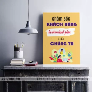 Tranh décor Văn phòng thúc đẩy động lực Chăm sóc khách hàng là niềm hạnh phúc của chúng ta AZ1-0372