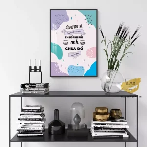 Tranh Treo Tường Triết Lý & Cảm Hứng: Đánh Thức Cảm Xúc, Khơi Gợi Niềm Tin